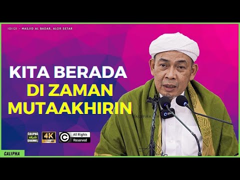 Ustaz Ahmad Rizam - Kita Berada di Zaman Mutaakhirin