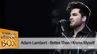 Adam Lambert - Better Than I Know Myself (Türkçe Çeviri / Lyrics) #ÇevirmansBox