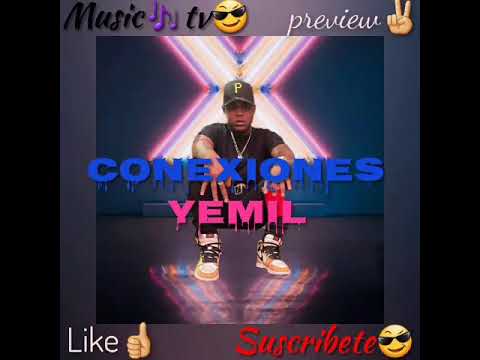 Yemil-Conexiones(Preview)🔥🔥