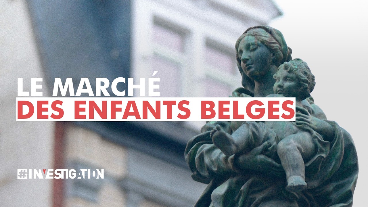 Adoptions forcées : le marché des enfants belges | #Investigation