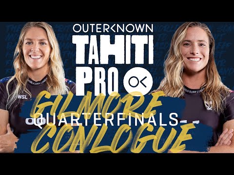 Stephanie Gilmore vs Courtney Conlogue | Outerknown Tahiti Pro - Quarterfinals