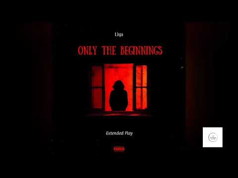 Liya - Only The Beginnings