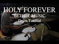 Holy Forever - Bethel Music, Jenn Johnson | Drum Tutorial