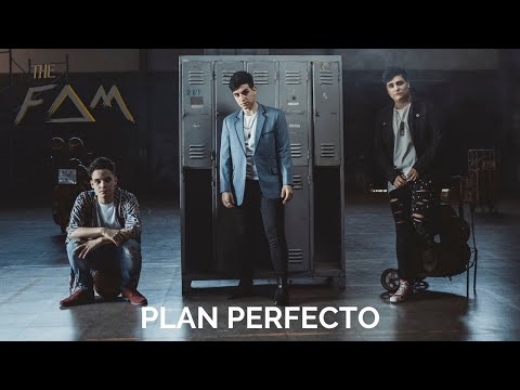 The FAM - Plan Perfecto