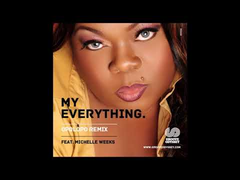 Michelle Weeks, Wipe The Needle - My Everything