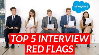 5 Salesforce Developer Interview Red Flags That’ll Likely Get You Rejected
