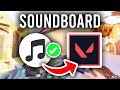 How To Get Soundboard For Valorant - Full Guide