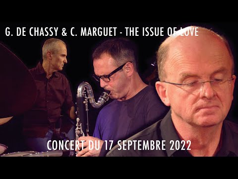 GUILLAUME DE CHASSY & CHRISTOPHE MARGUET - The issue of love - La VOD du Triton