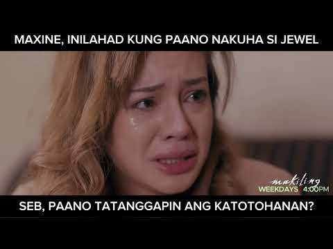 Maxine, inilahad kay Seb ang katotohanan kung paano nakuha si Jewel? (shorts) Makiling