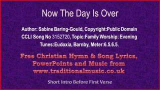 Now The Day Is Over - Hymn Lyrics & Music