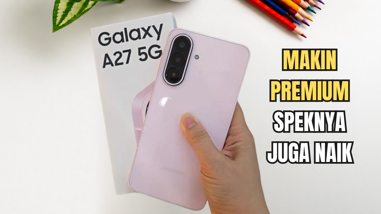 TAMBAH AWESOME‼️SAMSUNG GALAXY A27 5G, SIAP-SIAP DOMPET BERGETAR