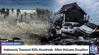 Indonesia Tsunami Kills Hundreds After Volcano Eruption