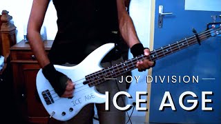 Ice Age ~ Joy Division (BASS Cover) ♫