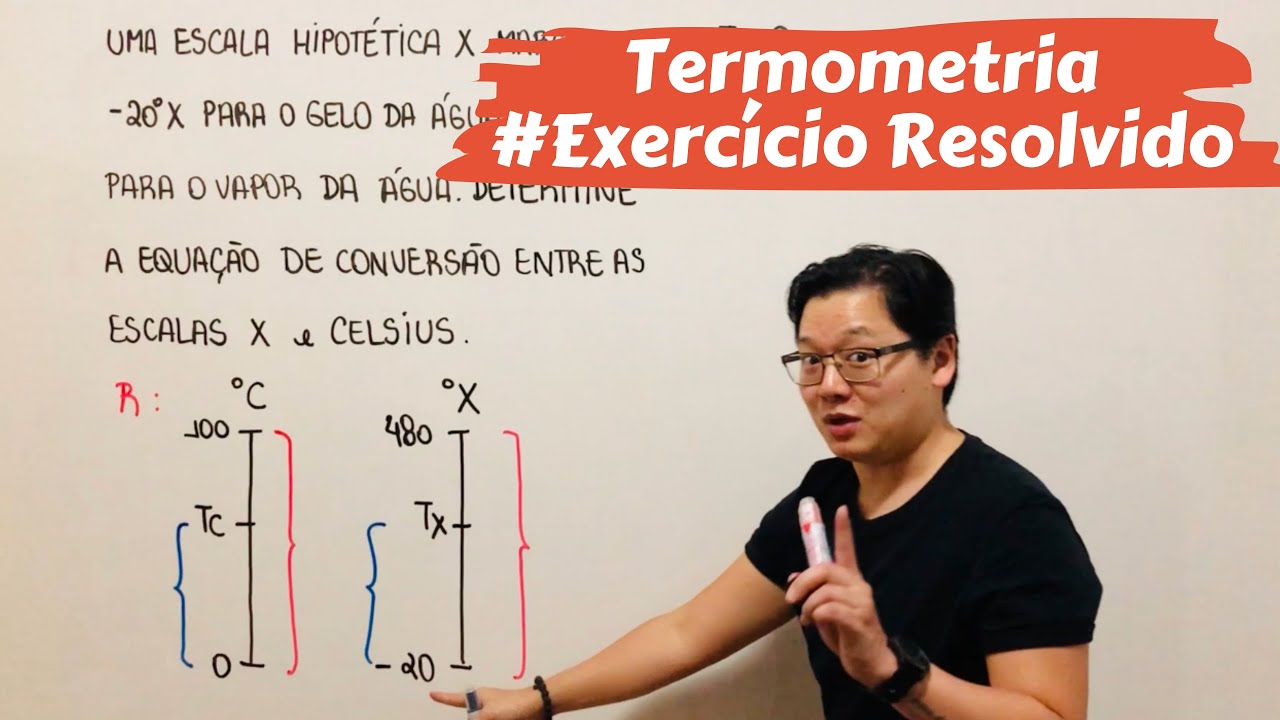 Termologia | Termometria (EXERCÍCIO RESOLVIDO)