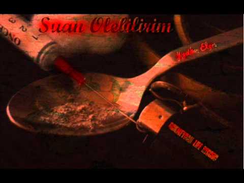 YİĞİTHAN ELYES - ŞUAN ÖLEBİLİRİM