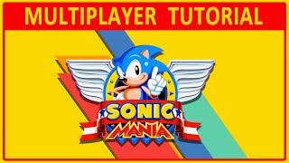Sonic Mania | MULTIPLAYER TUTORIAL