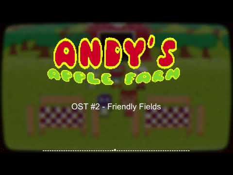 Andy's Apple Farm OST #2   Friendly Fields