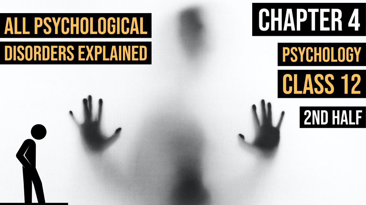 Watch video Chapter 4 | Psychological Disorders | Class 12 Psychology | Part 2 (of 2) | All Disorders explained Now Chapter 4 | Psychological Disorders | Class 12 Psychology | Part 2 (of 2) | All Disorders explained