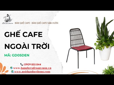 hình ảnh Video giới thiệu sản phẩm Ghế Cafe Ngoài Trời GD05DEN | Nội Thất Đức Thông Dĩ An 94