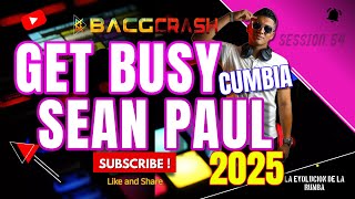 Get Busy Cumbia - Sean Paul - versión  BACGCRASH DJ top Viral en TikTok