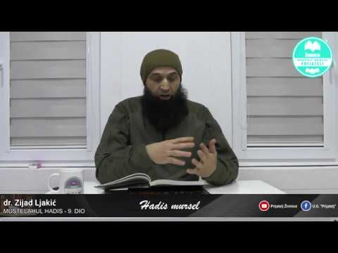 Hadis Mursel - Mustelahul hadis - 9. dio - dr. Zijad Ljakić