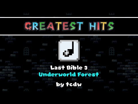 SMWC's Greatest Hits: Last Bible 3 - Underworld Forest
