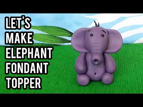 Elephant Fondant Topper | How to make Elephant Cake Topper | Fondant Figurine | Samia's Kitchen
