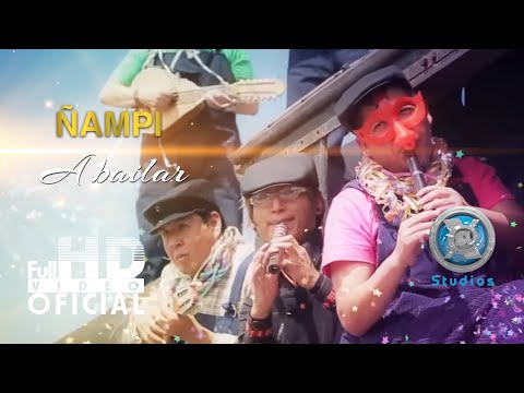 Ñampi Bolivia A bailar (Video Oficial)