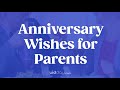 Anniversary Wishes For Parents
