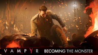 Vampyr - Becoming the Monster Trailer