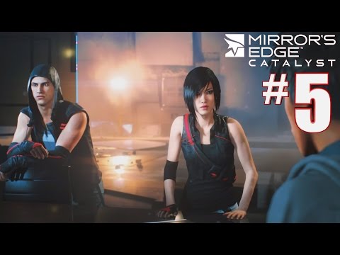 Mirror's Edge Catalyst PC Gameplay Walkthrough Part 5 - ENCROACHMENT - 1080P60