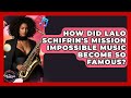 How Did Lalo Schifrin's Mission Impossible Music Become So Famous? | The Musician Encyclopedia