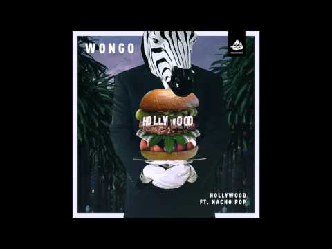 Wongo - Hollywood (ft. Nacho Pop)