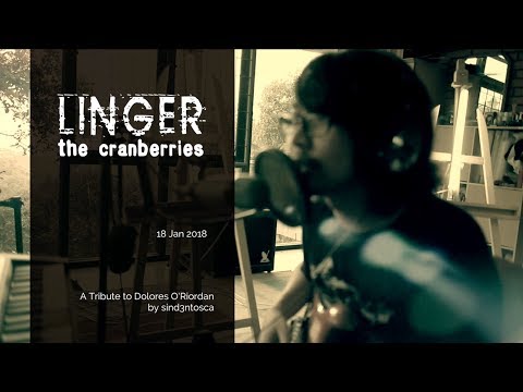 Linger | A Tribute to Dolores O'Riordan | The Cranberries | sind3ntosca
