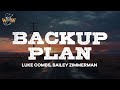 Luke Combs, Bailey Zimmerman - Backup Plan (Lyrics)