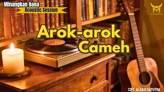 Download lagu AROK -  AROK CAMEH - Cover Akustik Minangkan_Bana mp3