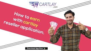 How to Earn with Cartlay app