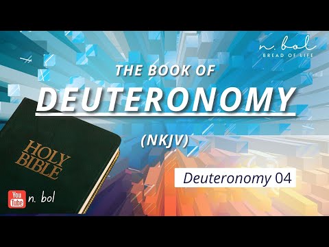 Deuteronomy 4 - NKJV Audio Bible with Text (BREAD OF LIFE)