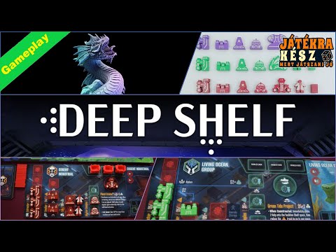 Deep Shelf - Játékbemutató - Játékra kész / Play Right Away