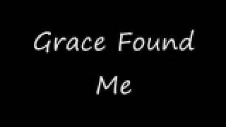 Grace Found Me