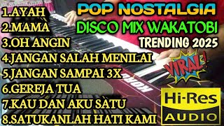 Download lagu POP NOSTALGIA PILIHAN DISCO MIX WAKATOBI TRENDING 2025 VIRAL COCOK UNTUK TEMAN DI PERJALANAN  mp3