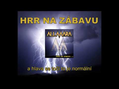 Allmara - HRR NA ZÁBAVU