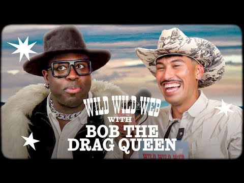 The Queen of Lies Ft. Bob the Drag Queen | Wild Wild Web with Eric Sedeño