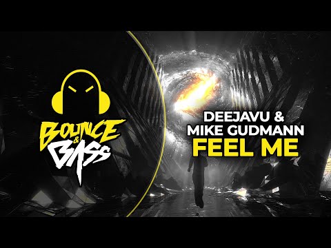DeejaVu, Mike Gudmann - Feel Me