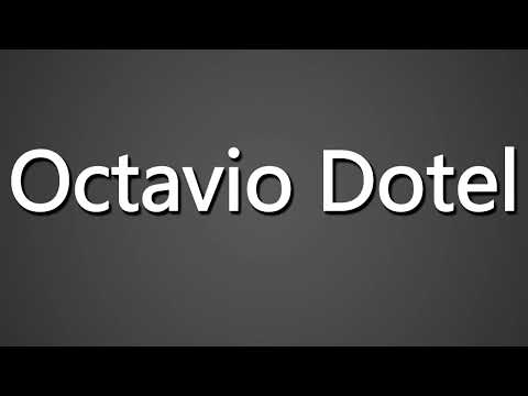 How to Pronounce Octavio Dotel