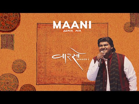 MAANI - AAMIR MIR | PRIYA SARAIYA | VAARSO - SEASON 2