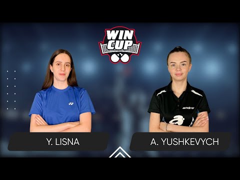 07:00 Yaroslava Lisna - Anastasiia Yushkevich 05.03.2025 WINCUP Women Professional. Table 1