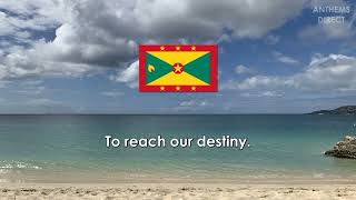 National Anthem of Grenada: &quot;Hail Grenada&quot;