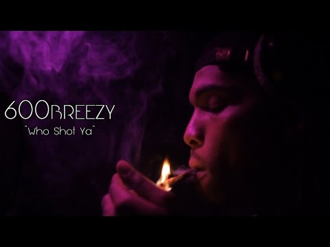 600Breezy - Who Shot Ya | Dir. By @prince485