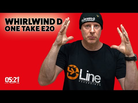 Whirlwind D | One Take E20